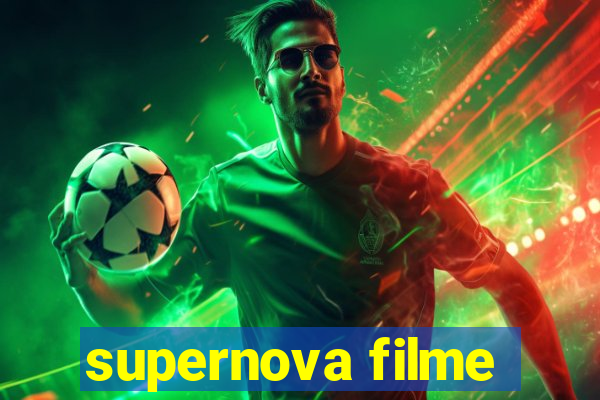 supernova filme